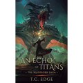 An Echo of Titans - Hardcover