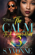 The Calm To A savage's Heart 3: It's Still A Cold Winter With A Hot Boy Spin-Off - Paperback