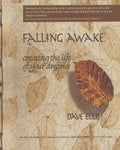Falling Awake: Creating the Life of your Dreams - Paperback