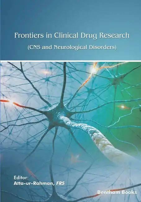 Frontiers in Clinical Drug Research - CNS and Neurological Disorders: Volume 10 - Paperback