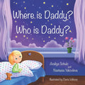 Where is Daddy? Who is Daddy? - Paperback