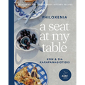 A Seat at My Table: Philoxenia: Vegetarian and Vegan Greek Kitchen Recipes - Hardcover