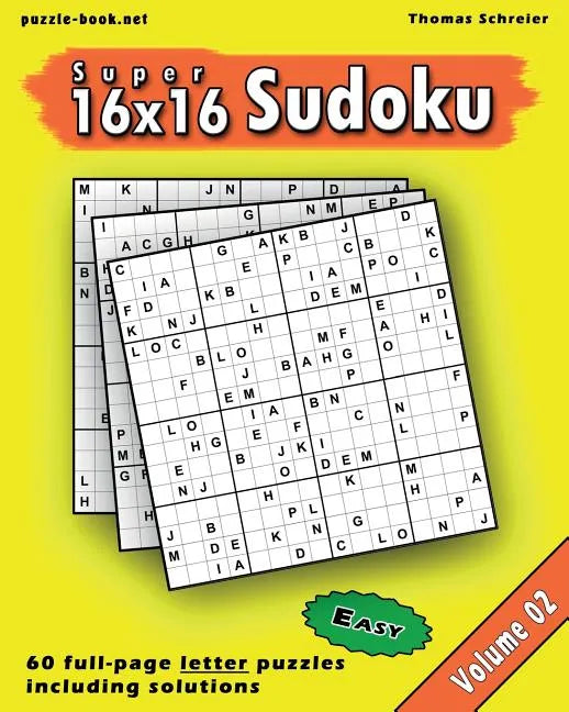 16x16 Super Sudoku: Easy 16x16 Full-page Alphabet Sudoku, Vol. 2 - Paperback