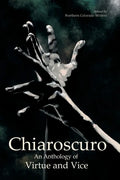 Chiaroscuro: An Anthology of Virtue & Vice - Paperback