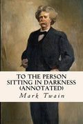 To the Person Sitting in Darkness (annotated) - Paperback