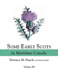 Some Early Scots in Maritime Canada. Volume III - Paperback