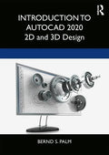 Introduction to AutoCAD 2020: 2D and 3D Design - Paperback