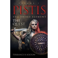 Pistis the Third Element: The Quest, Volume 1 - Paperback