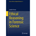 Ethical Reasoning in Forensic Science - Hardcover
