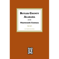 Butler County, Alabama in the Nineteenth Century - Paperback