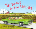 To Iowa in the Back Seat - Hardcover