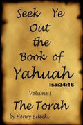 Seek Ye Out The Book Of Yahuah volume 1 Torah - Paperback