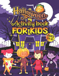 Halloween Activity Books For Kids Ages 4-8: A Funny and Spooky Kids Halloween Coloring Activity Book for Learning, Word Search, Mazes, Sudoku, Tic Tac - Paperback