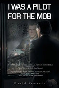 I Was a Pilot for the Mob - Paperback