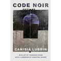 Code Noir: Fictions - Hardcover