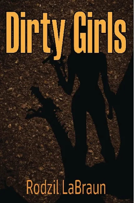 Dirty Girls - Paperback