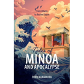 Tales of Minoa and Apocalypse: From Athens to Ancient Japan - Paperback