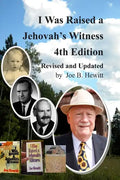 I Was Raised a Jehovah's Witness, 4th Edition: Revised and Updated - Paperback