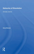 Networks of Dissolution: Somalia Undone - Paperback