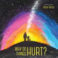 Why Do Things Hurt - Paperback