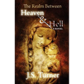 The Realm Between Heaven and Hell - Paperback