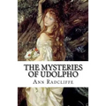 The Mysteries of Udolpho: A Romance. Interspersed With Some Pieces of Poetry - Paperback