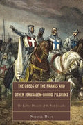 The Deeds of the Franks and Other Jerusalem-Bound Pilgrims - Paperback