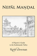 NepĀl MaṇḌal: A Pilgrim's Guide to the Kathmandu Valley - Paperback
