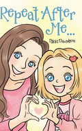 Repeat After Me... - Hardcover