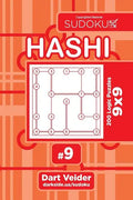 Sudoku Hashi - 200 Logic Puzzles 9x9 (Volume 9) - Paperback