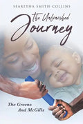 The Unfinished Journey: The Greens and McGills - Paperback