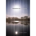 Meditations for the Grieving - Paperback