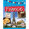 The Culture and Recipes of France - Library Binding