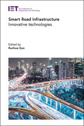 Smart Road Infrastructure: Innovative Technologies - Hardcover
