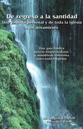 De regreso a la santidad: Una jornada personal y para toda la iglesia hacia un avivamiento - Paperback