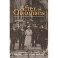 After the Ottomans: Genocide's Long Shadow and Armenian Resilience - Paperback