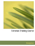 Foreman Training Course - Paperback