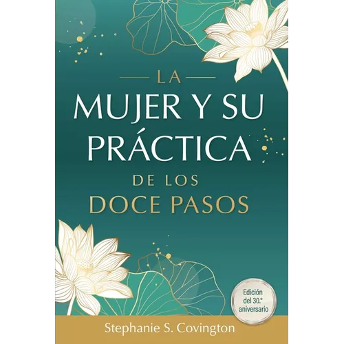 La Mujer Y Su Practica de Los Doce Pasos - Paperback