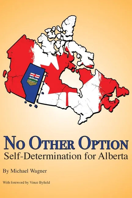 No Other Option: Self-Determination for Alberta - Paperback