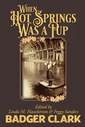 When Hot Springs Was A Pup - Paperback