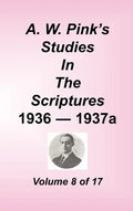 A. W. Pink's Studies in the Scriptures, Volume 08 - Hardcover
