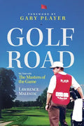 Golf Road: My Time with The Masters of the Game - Paperback