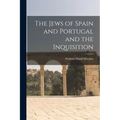 The Jews of Spain and Portugal and the Inquisition - Paperback