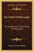 The Field of Philosophy: An Introduction to the Study of Philosophy - Paperback