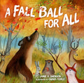 A Fall Ball for All - Library Binding