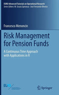 Risk Management for Pension Funds: A Continuous Time Approach with Applications in R - Hardcover
