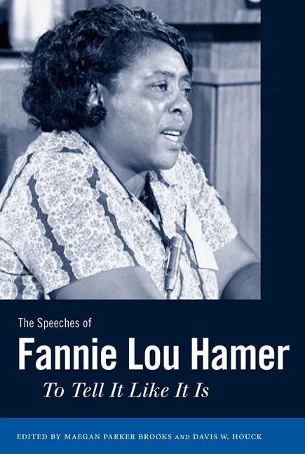 The Speeches of Fannie Lou Hamer: To Tell It Like It Is - Paperback