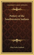 Pottery of the Southwestern Indians - Hardcover