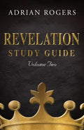 Revelation Study Guide (Volume 2): An Expository Analysis of Chapters 9-22 - Paperback