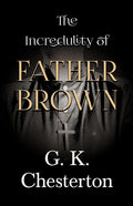 The Incredulity of Father Brown - Paperback